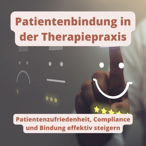 Patientenbindung in der Therapiepraxis