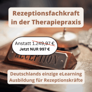 Rezeptionsfachkraft in der Therapiepraxis