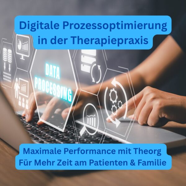 Digitale Prozessoptimierung in der Therapiepraxis