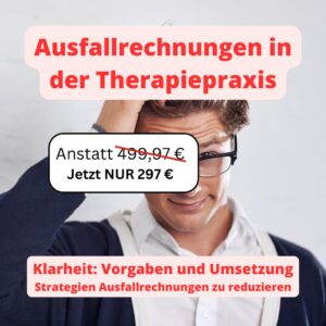 Ausfallrechnungen in der Therapiepraxis