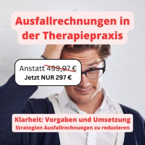 Ausfallrechnungen in der Therapiepraxis