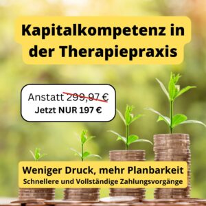 Kapitalkompetenz in der Therapiepraxis